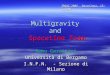 Multigravity and Spacetime Foam Remo Garattini Università di Bergamo I.N.F.N. - Sezione di Milano IRGAC 2006  Barcelona, 15-7-2006