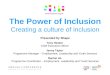 The Power of Inclusion Creating a culture of inclusion Presented by Shape Tony Heaton Chief Executive Officer Jenny Taylor Programme Manager – Employment,
