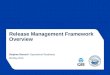 Stephen Renouf  Operational Readiness 06-May-2015 Release Management Framework Overview