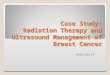Case Study: Radiation Therapy and Ultrasound Management of Breast Cancer hhholdorf