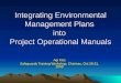 Integrating Environmental Management Plans into Project Operational Manuals Agi Kiss Safeguards Training Workshop, Chisinau, Oct 28-31, 2008