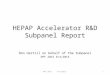 HEPAP Accelerator R&D Subpanel Report Don Hartill on behalf of the Subpanel DPF 2015 8/4/2015 1