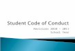 Revisions 2010 – 2011 School Year.  Student Code of Conduct Committee ◦ Assistant principals, parents, interventionists, AEA representatives  Elementary