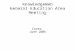 KnowledgeWeb General Education Area Meeting Crete, June 2005