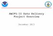 AWIPS-II Data Delivery Project Overview December 2013