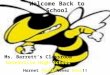 Welcome Back to School Ms. Barrett’s Classroom Gatesville High School Hornet Fight Never Dies!!