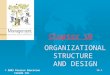 Chapter 10 ORGANIZATIONAL STRUCTURE AND DESIGN 10.1© 2003 Pearson Education Canada Inc