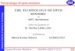 [1] National Institute of Science & Technology Technology of opto-sensors Manoj Kumar Behera Roll#Ec200117217 THE TECHNOLOGY OF OPTO SENSORS At NIST, Berhampur