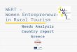 WERT – Women Entrepreneurs in Rural Tourism Needs Analysis Country report Greece