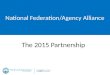 The 2015 Partnership National Federation/Agency Alliance