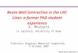 Andrea.Mostacci@uniroma1.it Beam-Wall Interaction in the LHC Liner: a former PhD student experience A. Mostacci La Sapienza, University of Rome Francesco