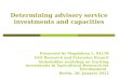 Determining advisory service investments and capacities Presented by Magdalena L. BLUM FAO Research and Extension Branch Stakeholder workshop on tracking