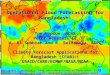 Operational Flood Forecasting for Bangladesh: Tom Hopson, NCAR Peter Webster, GT A. R. Subbiah and R. Selvaraju, ADPC Climate Forecast Applications for