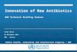 | International Clinical Trials Registry Platform1 Innovation of New Antibiotics WHO Technical Briefing Seminar Zafar Mirza 04 November 2014 WHO, Geneva
