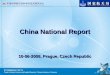 China National Report 10-06-2008, Prague, Czech Republic