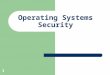 1 Operating Systems Security. 2 Where Malware hides ? Autoexec.bat or autoexec.nt can start malware before windows start Config.sys, config.nt Autorun.inf