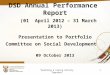 "Building a Caring Society. Together" 1 DSD Annual Performance Report (01 April 2012 – 31 March 2013) Presentation to Portfolio Committee on Social Development