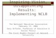 Inspiring Vision, Disappointing Results: Implementing NCLB The National Education Association February 13, 2004 Gary Orfield, Professor of Education &