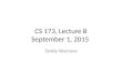 CS 173, Lecture B September 1, 2015 Tandy Warnow