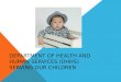 DEPARTMENT OF HEALTH AND HUMAN SERVICES (DHHS) SERVING OUR CHILDREN