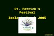 © David Rashty 2005 rashty@addwise.com (1) St. Patrick’s Festival Ireland, March 2005