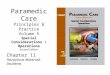 Paramedic Care Principles & Practice Volume 5 Special Considerations / Operations Second Edition Chapter 11 Hazardous Materials Incidents
