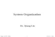 Dept. of ECE, GMU ECE 511 - 20011 System Organization Dr. Qiang Lin