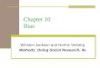 Chapter 10 Bias Winston Jackson and Norine Verberg Methods: Doing Social Research, 4e