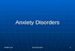 PSY4080 6.0 D Anxiety Disorders 1. PSY4080 6.0 D Anxiety Disorders 2 Anxiety Disorders: Prevalence, general information Anxiety disorders - most prevalent