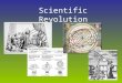 Scientific Revolution. Expermentation Relied on Greek and Roman explanations Renaissance thinkers started to question these theories Developed Scientific
