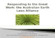 Dr Michelle Maloney Australian Earth Laws Alliance Faith, Earth Ethics and Professional Life Seminar -18 August 2015  