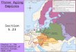 Section 5.23 Three Aging Empires Chapter 5: The Transformation of Eastern Europe, 1648- 1740