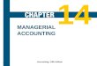 14-1 MANAGERIAL ACCOUNTING Accounting, Fifth Edition 14