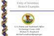 U.S. Patent and Trademark Office Technology Center 1600 Michael P. Woodward michael.woodward@uspto.gov Unity of Invention: Biotech Examples