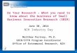 National Institutes of Health Office of Extramural Research 1 Do Your Research – What you need to know about the business of Small Business Innovation