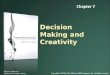 Decision Making and Creativity McGraw-Hill/Irwin McShane/Von Glinow OB 5e Copyright © 2010 by The McGraw-Hill Companies, Inc. All rights reserved
