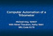 Computer Automation of a Tribometer Michael Eng, TJHSST With Nimel Theodore, Kathy Wahl NRL Code 6176