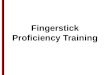 Fingerstick Proficiency Training. Overview  Fingerstick waiver form  Background presentation  Universal Precautions  Demo  Participants do 5 sticks