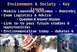 Environment & Society - Key Issues Module Learning Outcomes – Reminder Exam Logistics & Advice Question & Answer Session Link to to your future studies