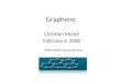 Graphene Christian Mendl February 6, 2008 MPQ Theory Group Seminar