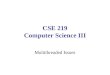 CSE 219 Computer Science III Multithreaded Issues