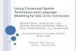 Using Contextual Speller Techniques and Language Modeling for ESL Error Correction Michael Gamon, Jianfeng Gao, Chris Brockett, Alexandre Klementiev, William