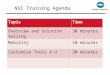 NSI Training Agenda TopicTime Overview and Solution Selling30 minutes Mobility10 minutes Customize Tools 4 U20 minutes