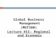Global Business Management (MGT380) Lecture #11: Regional and Economic Integration