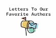 Letters To Our Favorite Authors. Rick Riordan Megan McDonald