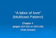 “A labor of love” (Multicast Pattern) Chapter 4 (pages 112-131 or 123-144) Chris Gordon