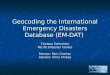Geocoding the International Emergency Disasters Database (EM-DAT) Chelsea Schneider Pacific Disaster Center Mentor: Pam Cowher Advisor: Chris Chiesa