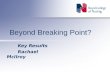 Beyond Breaking Point? Key Results Rachael McIlroy