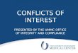 CONFLICTS OF INTEREST PRESENTED BY THE UMMC OFFICE OF INTEGRITY AND COMPLIANCE