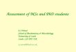 Assessment of MSc and PhD students E J Wood School of Biochemistry & Microbiology University of Leeds Leeds, LS2 9JT, UK e.j.wood@leeds.ac.uk
